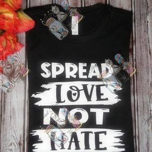 Spread Love Not Hate T-Shirt